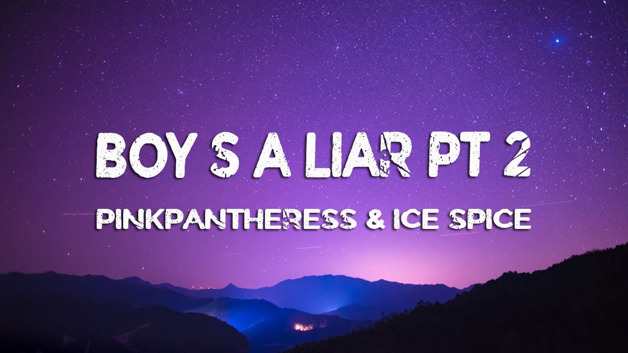 Boy's a liar Pt. 2 PinkPantheress & Ice Spice ( Lyrics) YouTube