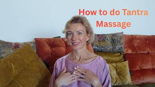 How to do Tantric Massage/ Tantric Massage for Couples: Deepen Intimacy & Connection