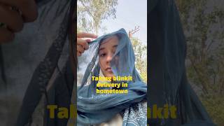 Taking blinkit delivery in hometown