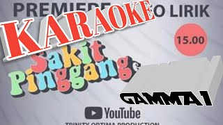 Sakit pinggang gamma1#gamma1#karaoke