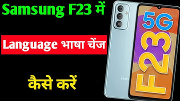 Samsung galaxy f23 me language change kaise kare | how to change language Samsung galaxy f23