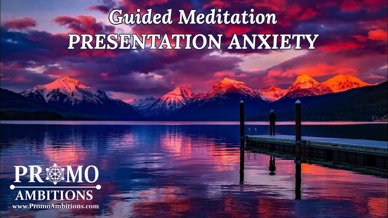 meditation for presentation anxiety