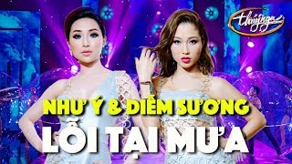 Diễm Sương & Như Ý - Lỗi Tại Mưa (Vicky Nhung) PBN 126