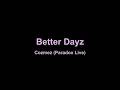 Better Dayz [Karaoke Off- Vocal]- cozmez (Paradox Live)
