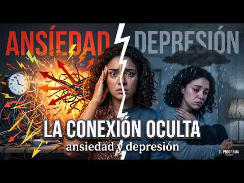 ¿Ansiedad o Depresión? La conexión secreta que nadie te explica.