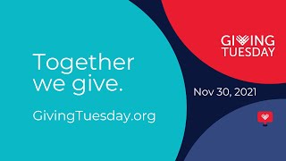 #GivingTuesday is November 30, 2021