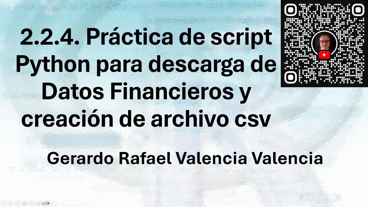 2.2.4. Práctica de script Python para descarga de Datos Financieros y ...