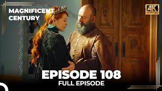 Magnificent Century Episode 108 | English Subtitle (4K)