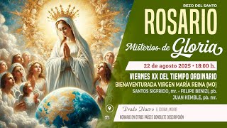 SANTO ROSARIO MEDITADO de hoy Viernes (Misterios Gloriosos) en DIRECTO desde PRADO NUEVO a las 18 h.