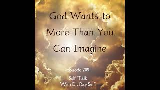 God Wants to More Than You Can Imagine