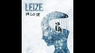 Leize - Ya lo sé