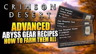 Crimson Desert: How To Get ALL Advanced Abyss Gear Recipes - This Changes EVERYTHING screenshot 1