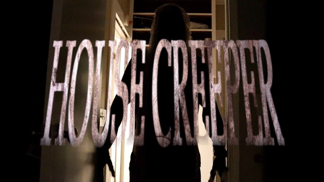 HOUSE CREEPER -- Slow Burn Horror Short Film