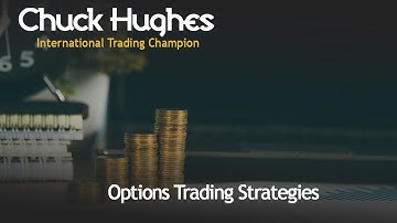 Chuck Hughes Online - A Winning Strategy in Any Type of Market [Trading Weekly Options]