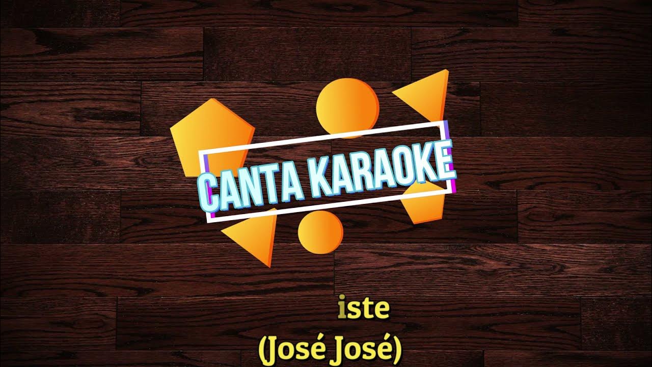 El Triste José José Karaoke Pista Original YouTube