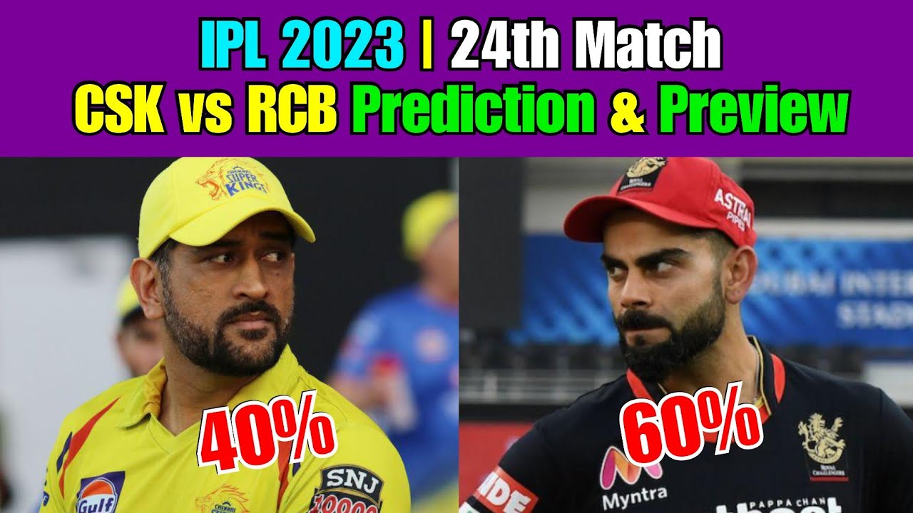 IPL 2023 | 24th Match | RCB vs CSK | Preview & Prediction - YouTube
