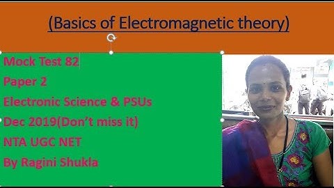 Mock Test 82 ||P2||Basics of EMFT|| Electronic Science & PSUs ||NTA UGC NET|| By Ragini Shukla