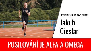 ROZHOVOR: Jakub Cieslar - "Posilování je alfa a omega i pro dálkaře."