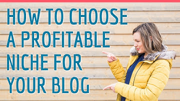 How to pick a profitable niche for your new blog: step by step