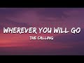 The Calling - Wherever You Will Go (Lyrics)