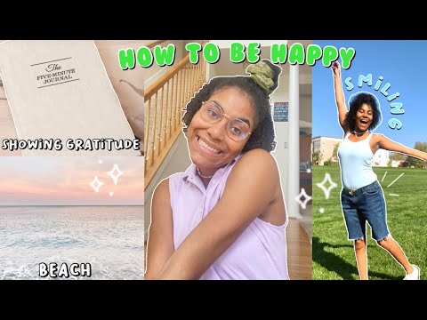 10 THINGS YOU CAN DO EVERYDAY TO MAKE YOU HAPPY