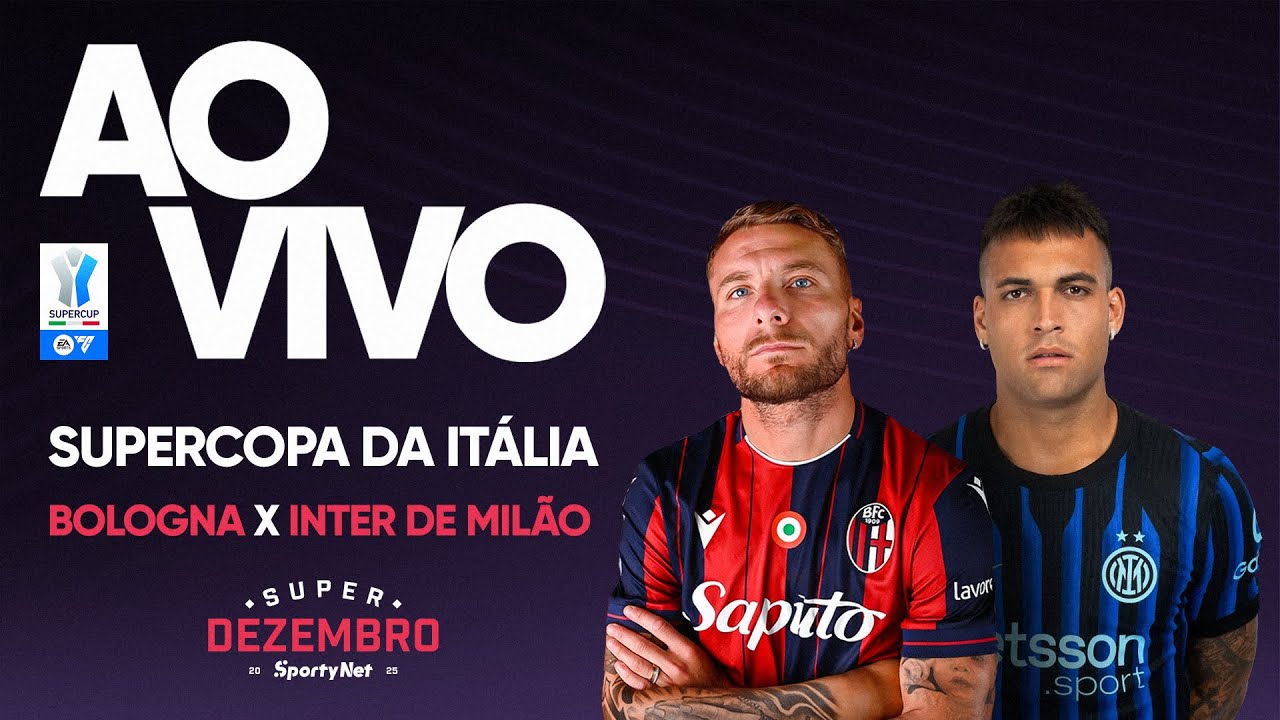AO VIVO E COM IMAGENS: BOLOGNA X INTER DE MILÃO | SEMIFINAL | SUPERCOPA ...