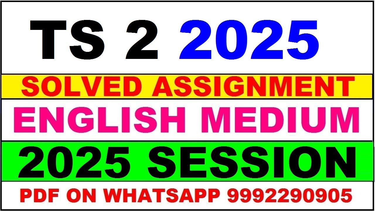 TS 2 solved assignment 2025 || TS 2 solved assignment 2025 in English || ignou TS2