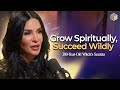 How To Grow Spiritually | Rima Zanoun Deep Secrets | Bricks To Riches