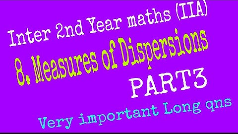 MEASURES OF DISPERSIONS Part3 by Nagaraju Sir//Very most important long questions/class12