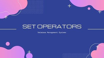 #6: Set Operators | Relational Algebra