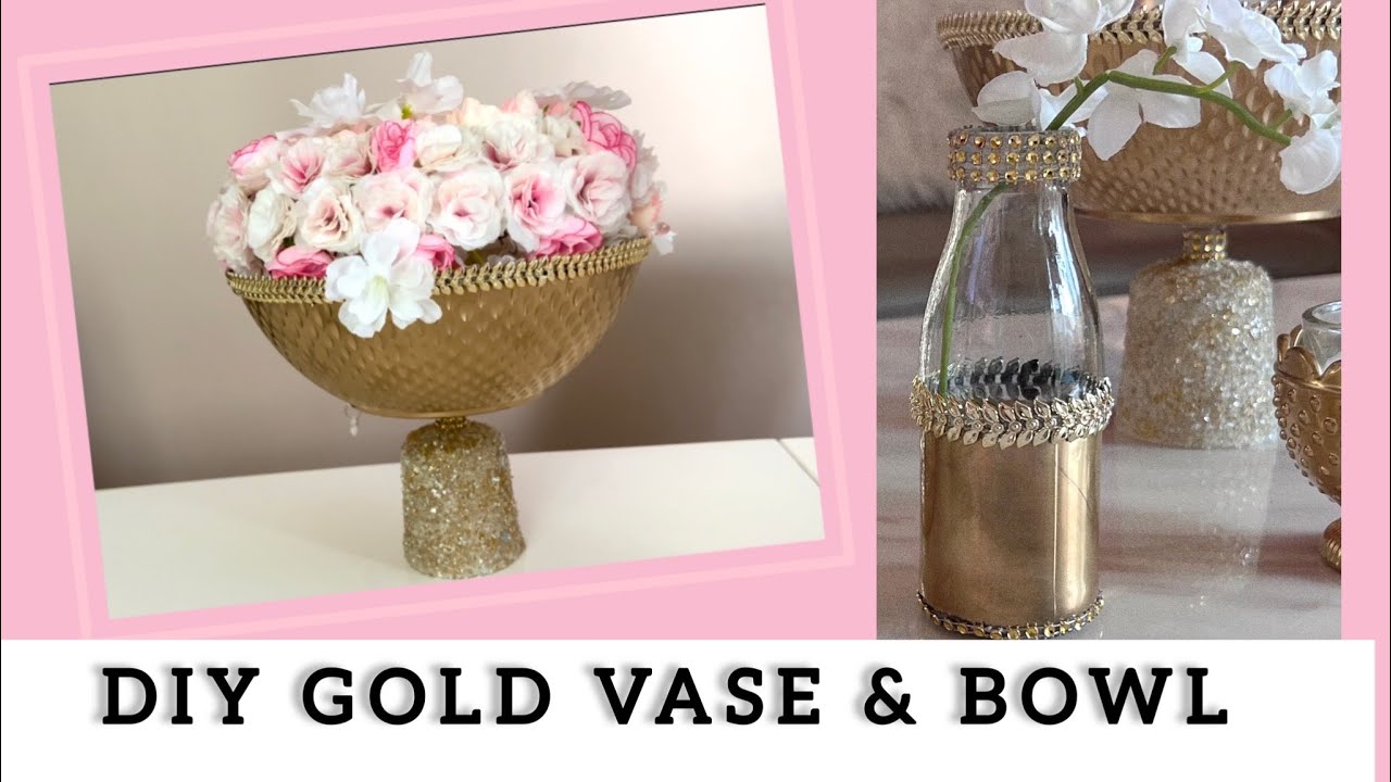 DIY Gold Vase & Bowl l Glam Home Decor YouTube