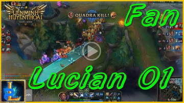 Lucian Fan #1 - Best Lucian Plays 2017 - Những Pha Xử Lý Hay Nhất Của Lucian 2017 - lmht 2017 - lol