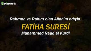 FATİHA SURESİ - Muhammed Raad al Kurdi