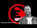 BEAT YA KWAYA SLOW KISHA SPEED 255743119100 