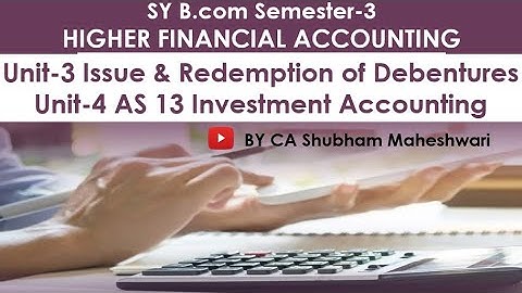 HFA: UNIT 3 & 4: HIGHER FINANCIAL ACCOUNT SY Bcom-Sem-3 by CA Shubham Maheshwari #HFA #MSU #SYBCOM
