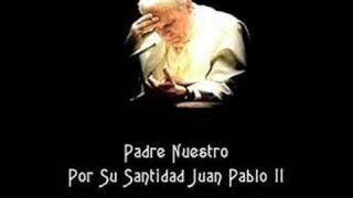 Video thumbnail of "Juan Pablo II Cantando Padre Nuestro"