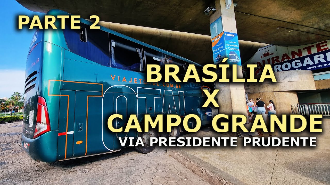 Viajando de ÔNIBUS de BRASÍLIA para CAMPO GRANDE com a Viação TOTAL #2/ ...