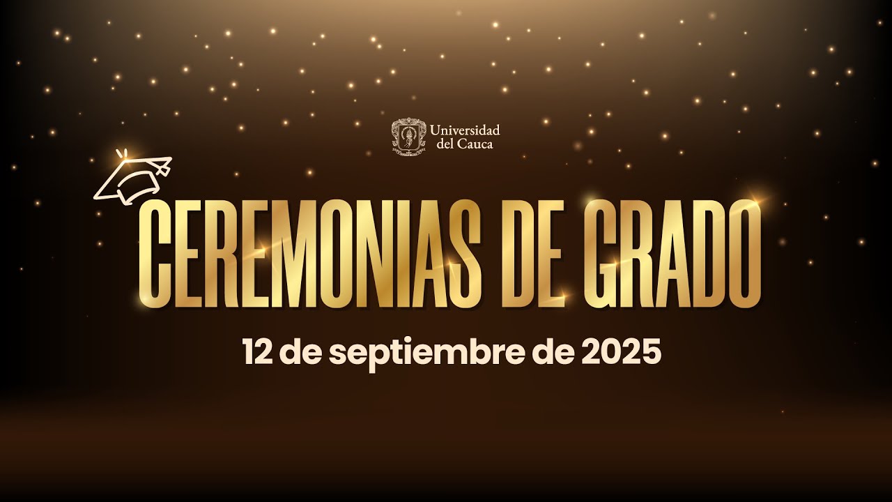 Segunda Ceremonia de Grados del 12 de Septiembre de 2025 - YouTube