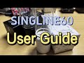 SINGLINE60-User Guide