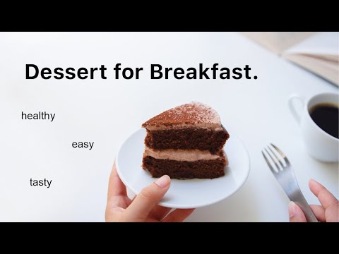 Healthy Desserts to have for Breakfast vegan