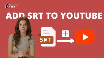 How to Upload an SRT File to Your YouTube Video