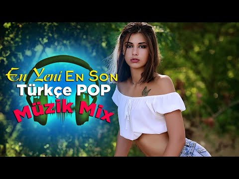 En Yeni Türkçe Pop Şarkılar 2021 ★Özel Şarkılar 2021 ★ Haftanın En Güzel En çok dinlenen şarkıları