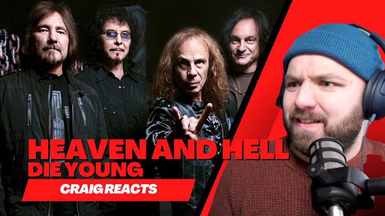 HEAVEN AND HELL - DIE YOUNG - CRAIG REACTS