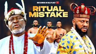 Ritual Mistake new  Kanayo O Kanayo Yul Edochie Movies 2026 Nigerian  Movies africanfilms
