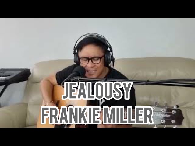 JEALOUSY - with lyrics | Frankie Miller | Alex Jigz Cover class=