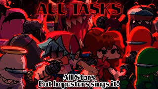ALL TASKS / All Stars but Impostors sings it! (FNF Cover)