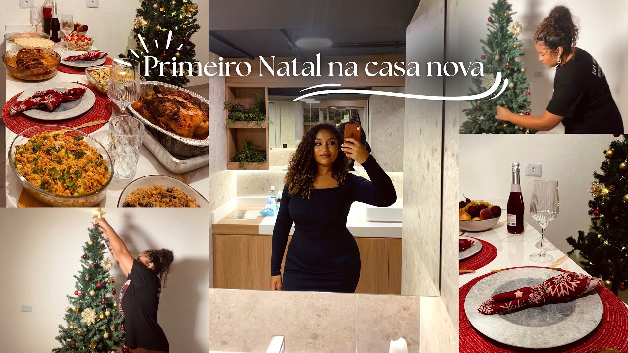 Montando a árvore, preparando a ceia e vivendo o meu 1° Natal na casa nova. 