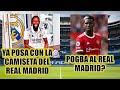 RÜDIGER YA POSA CON LA CAMISETA DEL REAL MADRID Y POGBA AL REAL MADRID?