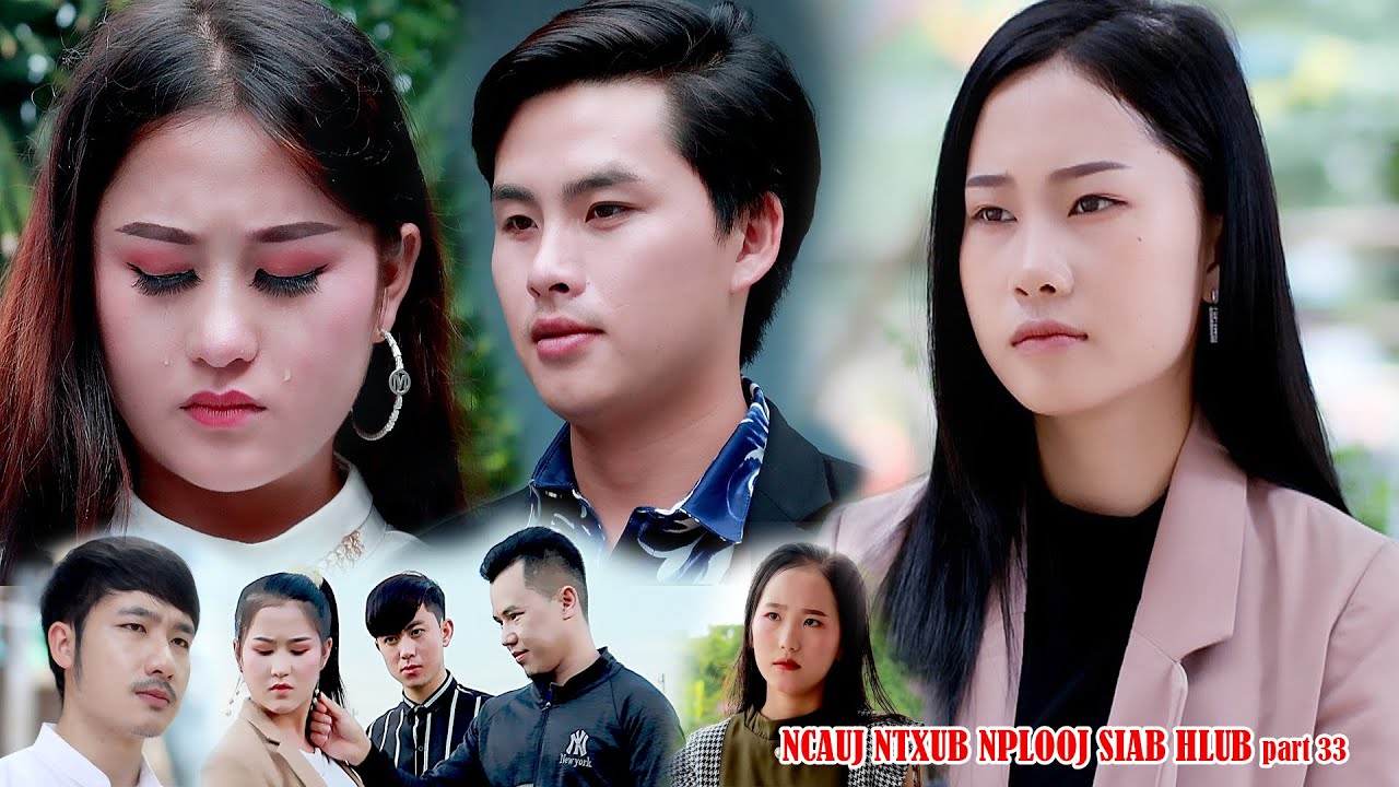 ncauj ntxub nplooj siab hlub part 34  19.06.2022