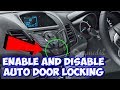 How To Enable and Disable Auto Door Locking in Ford